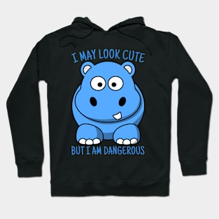 Cute Hippo T-shirt, I May Look Cute But I'm Dangerous, Animal Lover Gift, Hippo Lover Gift, Hippo Gift Shirt, Hippopotamus Hoodie